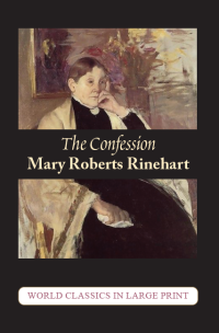 The Confession by Mary R. Roberts Large Print Book Company LLC