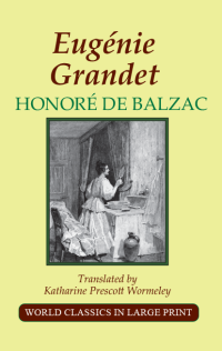 Eugenie Grandet by Balzac Large Print Book Company