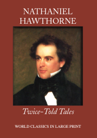 Twice-Told Tales by Nathaniel Hawthorne Large Print Book Company LLC edition