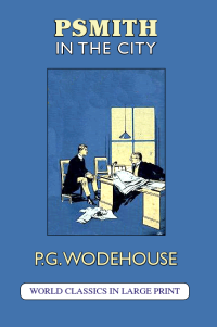 Psmith in the City P. G. Wodehouse Large Print Book Company LLC edition