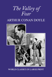 The Valley of Fear Arthur Conan Doyle Large Print Book Co., LLC edition