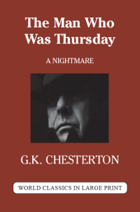 The Man Who Was Thursday G. K. Chesterton Large Print Book Co., LLC edition