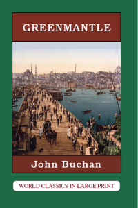 Greenmantle by John Buchan Large Print Book Company LLC