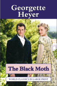 The Black Moth by Georgette Heyer Large Print Book Company LLC