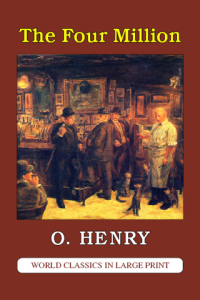 The Four Million by O. Henry Large Print Book Company LLC edition