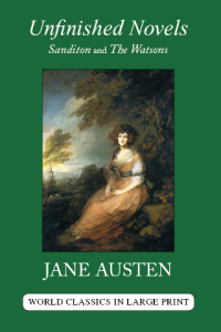 Cover Image Unfinished Novels of Jane Austen World Classics in Large Print