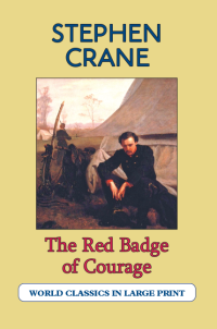 The Red Badge of Courage Stephen Crane Large Print Book Company LLC