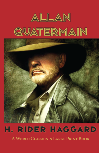 Cover Image of Allan Quatermain by H. R. Haggard, Large Print Book Company edition