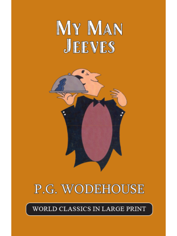 My Man Jeeves by P. G. Wodehouse Large Print Book Company LLC