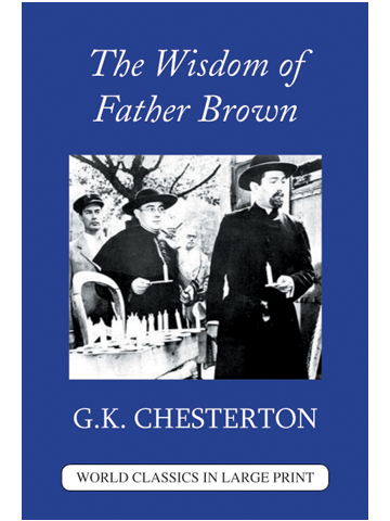 The Wisdom of Father Brown G. K. Chesterton Large Print Book Company LLC edition