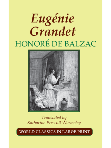 Eugenie Grandet by Balzac Large Print Book Company