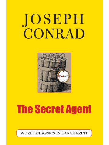 The Secret Agent by Joseph Conrad The Large Print Book Company LLC