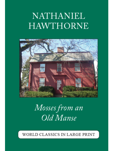 Mosses from an Old Manse Nathaniel Hawthorne Large Print Book Co. LLC edition