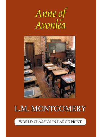 Anne of Avonlea by Lucy M. Montgomery Large Print Book Company LLC