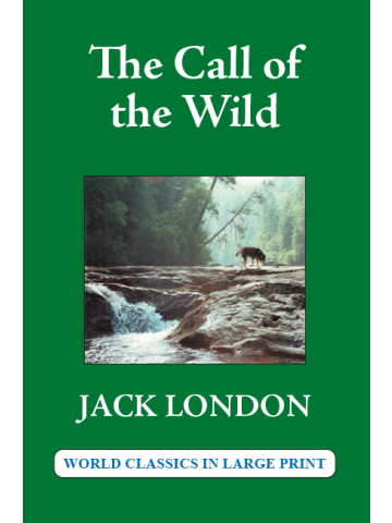 The Call of the Wild by Jack London Large Print Book Company LLC