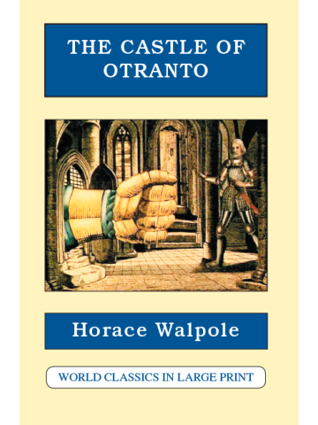 The Castle of Otranto Horace Walpole Large Print Book Co., LLC edition