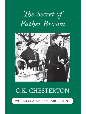 The Secret of Father Brown G. K. Chesterton Large Print Book Company