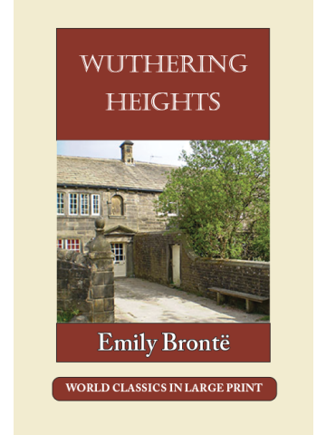 Wuthering Heights by Emily Brontë Large Print Book Company
