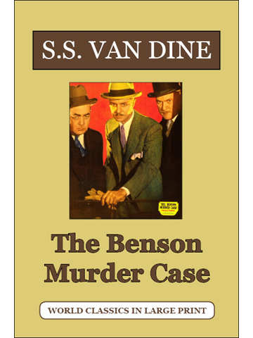 The Benson Murder Case S.S. Van Dine Large Print Book Company LLC edition