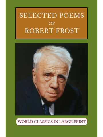 Selected Poems of Robert Frost Large Print Book Co LLC
