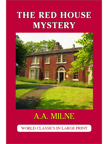 The Red House Mystery A.A. Milne Large Print Book Co., LLC edition