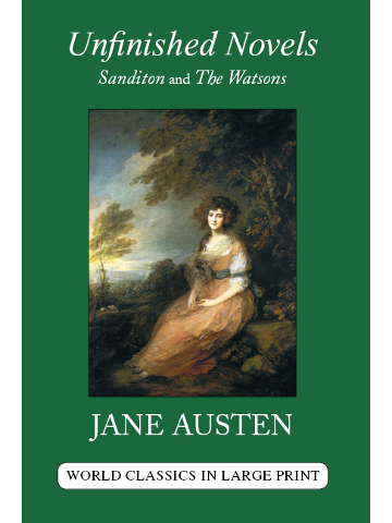 Cover Image Unfinished Novels of Jane Austen World Classics in Large Print