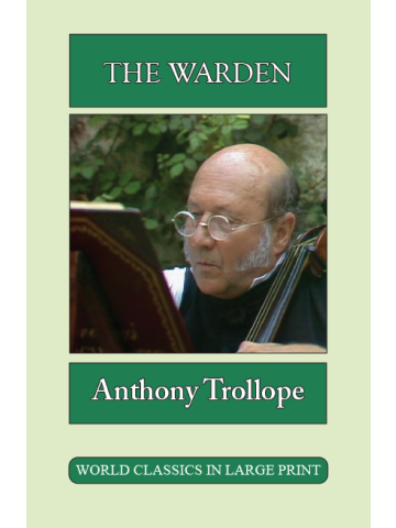 The Warden by Anthony Trollope Large Print Book Company LLC