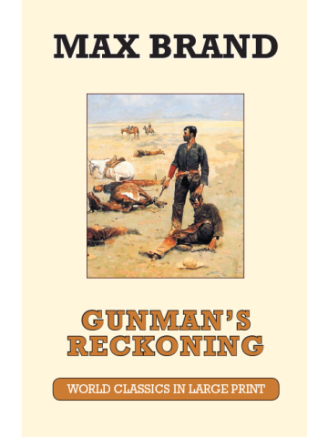Gunman's Reckoning by Max Brand Large Print Book Company