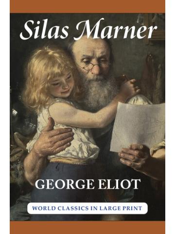 Silas Marner by George Eliot Large Print Book Company LLC edition