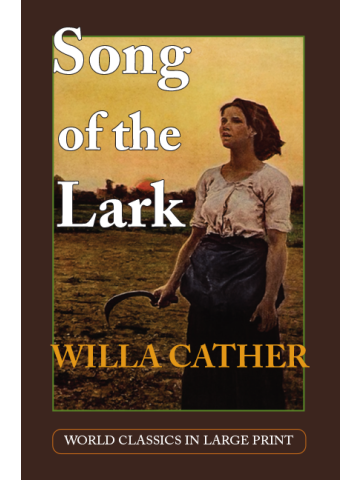 Song of the Lark by Willa Cather Large Print Book Company LLC edition