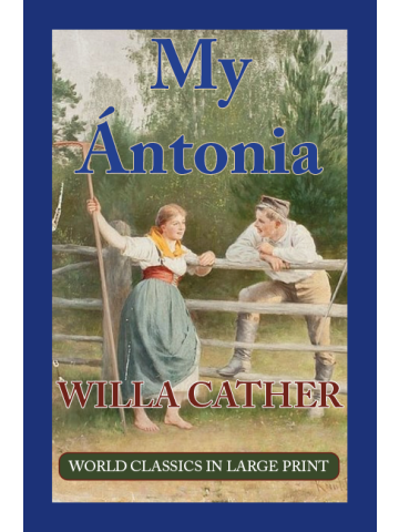My Ántonia by Willa Cather, Large Print Book Company, LLC edition