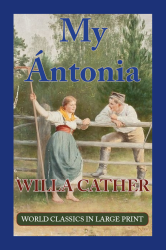 My Ántonia by Willa Cather, Large Print Book Company, LLC edition