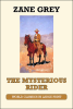 The Mysterious Rider Zane Grey Large Print Book Co., LLC edition